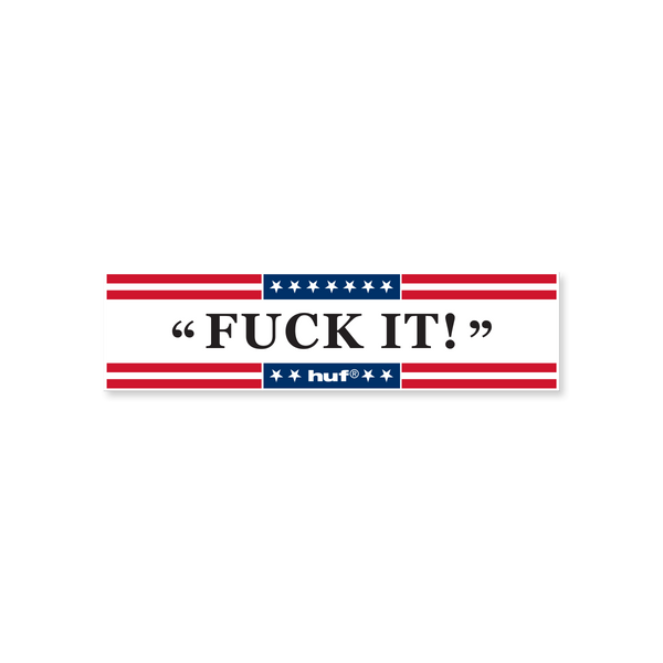 Fuck It Bumper Sticker