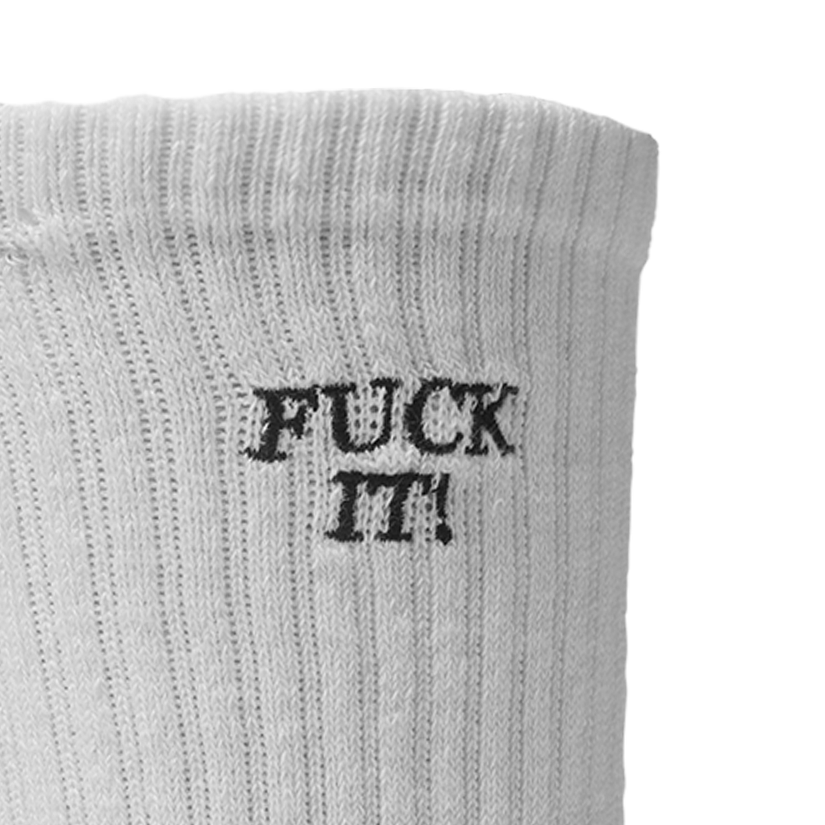 Fuck It Embroidered Sock